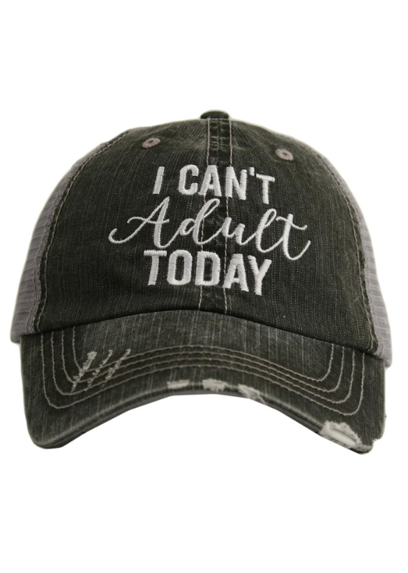 I CAN'T ADULT TODAY TRUCKER HAT - GRAY