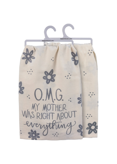 KITCHEN TOWEL - OMG MY MOTHER WAS RIGHT